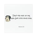 "Don't be Mad at Me, Seek God for Your Own" Hebrews 11:6-Car Magnets