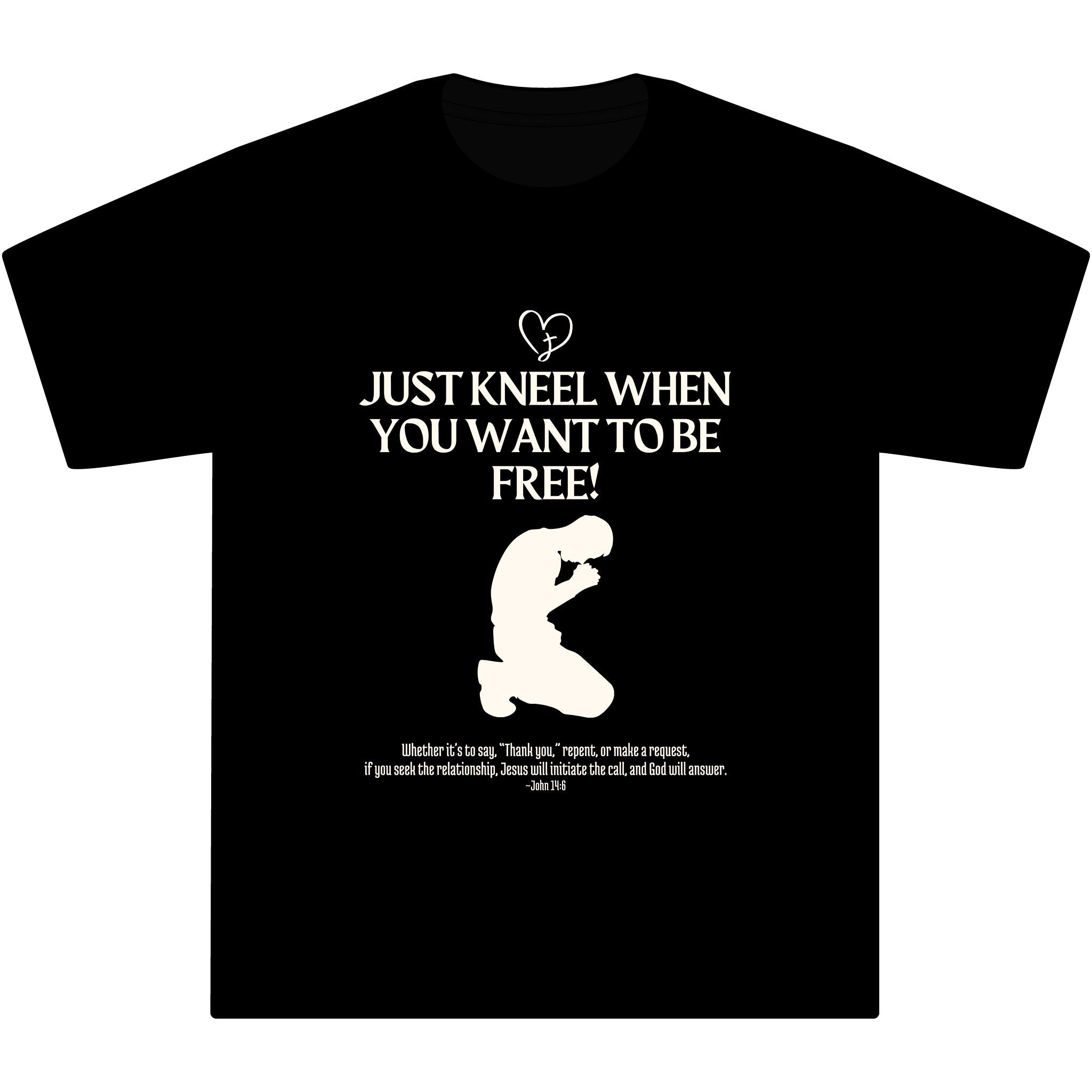 "Just kneel when you want to be free," ~John 14:6-Unisex Max Heavyweight Short Sleeve S-7XL