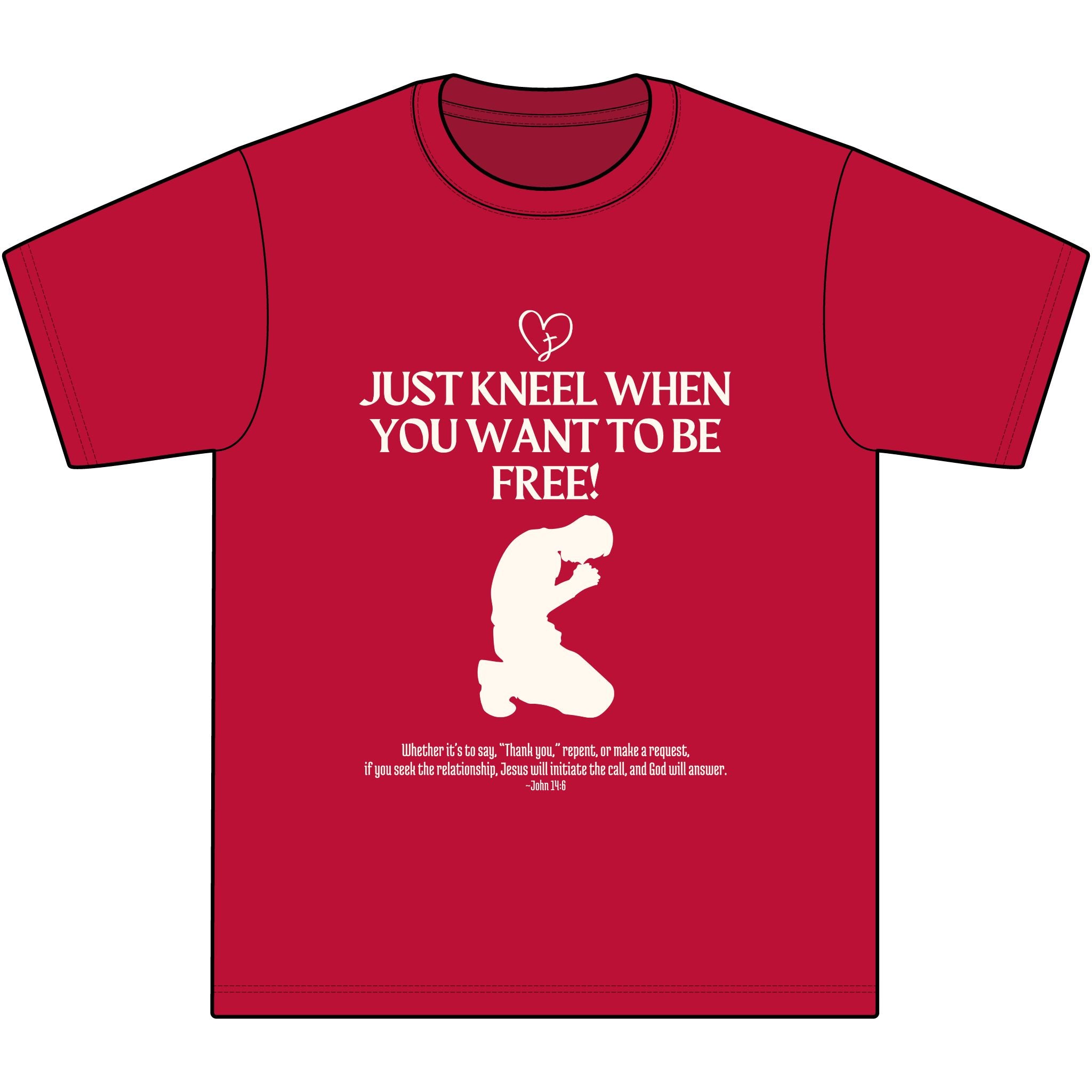 "Just kneel when you want to be free," ~John 14:6-Unisex Max Heavyweight Short Sleeve S-7XL