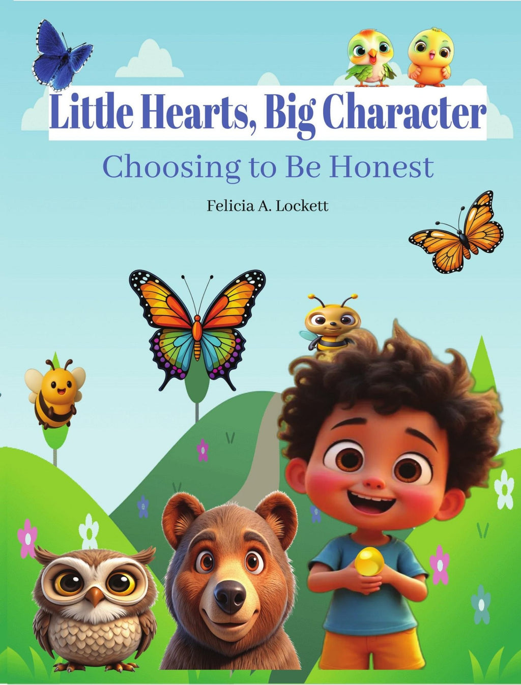 Little Hearts, Big Character: Choosing to be Honest